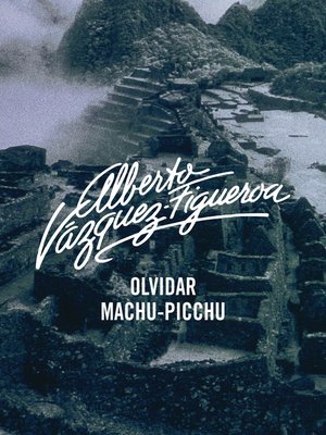 cover image of Olvidar Machu-Pichu